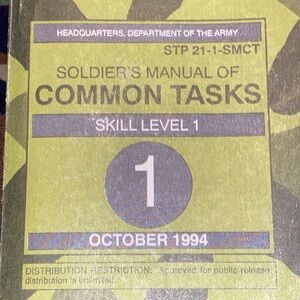 1994 US Soldiers Manual of Common Tasks. Skill Level 1.
